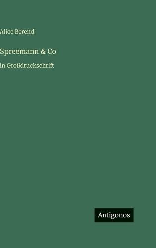 Spreemann & Co: in Großdruckschrift
