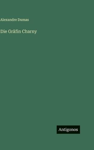 Die Gräfin Charny