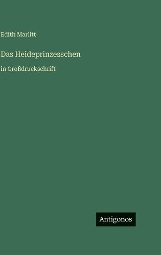 Das Heideprinzesschen: in Großdruckschrift