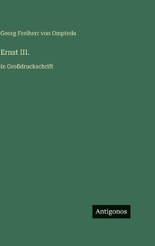 Ernst III.: in Großdruckschrift