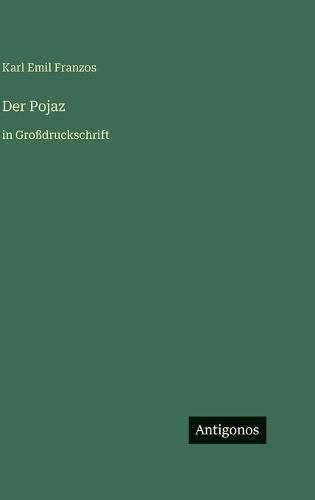 Der Pojaz: in Großdruckschrift
