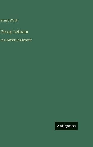 Georg Letham: in Großdruckschrift