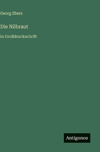 Die Nilbraut: in Großdruckschrift