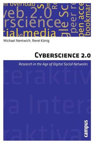 Cyberscience 2.0: Research in the Age of Digital Social Networks