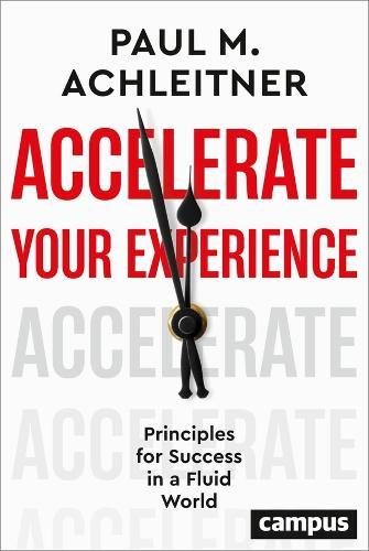Accelerate Your Experience: Principles for Success in a Fluid World