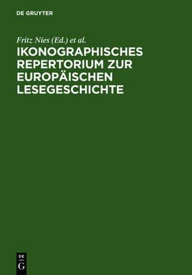 Ikonographisches Repertorium Zur Europäischen Lesegeschichte