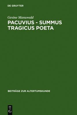 Pacuvius - summus tragicus poeta