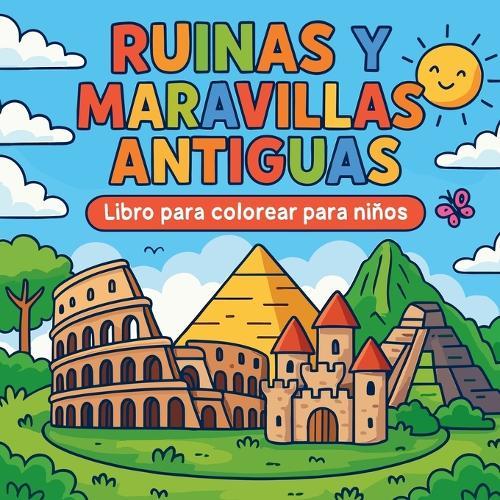 Ruinas y Maravillas Antiguas - Libro para colorear para niños