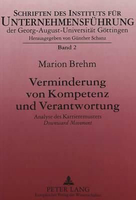 Verminderung von Kompetenz und Verantwortung: Analyse des Karrieremusters ""Downward Movement""