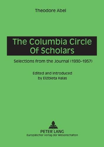 The Columbia Circle of Scholars: Selections from the Journal (1930-1957)