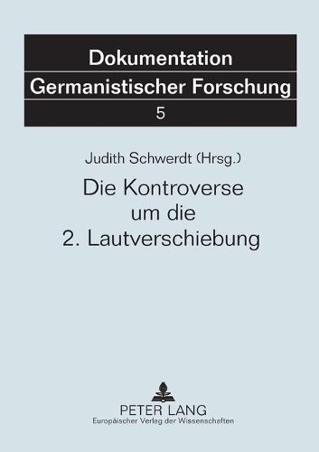 Die Kontroverse um die 2. Lautverschiebung