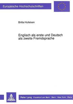 Englisch ALS Erste Und Deutsch ALS Zweite Fremdsprache: Empirische Untersuchung Zur Fremdsprachlichen Interaktion