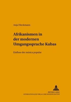 Afrikanismen in der modernen Umgangssprache Kubas: Einfluss der ""música popular""