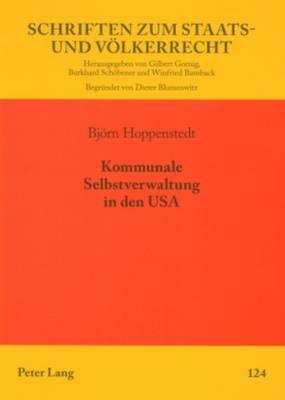 Kommunale Selbstverwaltung in Den USA: Im Lichte Europaeischer Standards