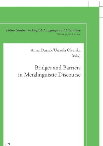 Bridges and Barriers in Metalinguistic Discourse