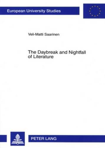 The Daybreak and Nightfall of Literature: Friedrich Schlegel's Idea of Romantic Literature: Between Productive Fantasy and Reflection