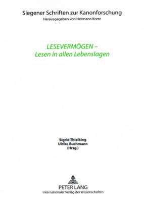 Lesevermoegen - Lesen in Allen Lebenslagen: Unter Mitarbeit Von Wiebke Dannecker