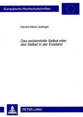 «Das Existentielle Selbst» Oder «Das Selbst in Der Existenz»: Kontroversen Und Parallelen Hinsichtlich Des Konzepts Des Individuums Am Beispiel Von Nishida Kitarō Und Karl Jaspers