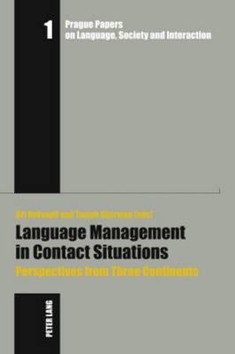 Language Management in Contact Situations: Perspectives from Three Continents
