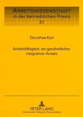 Arbeitsfaehigkeit, Ein Ganzheitlicher, Integrativer Ansatz