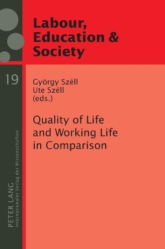 Quality of Life and Working Life in Comparison