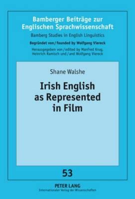 Irish English as Represented in Film