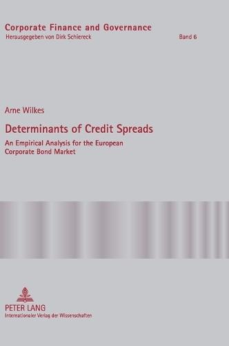 Determinants of Credit Spreads: An Empirical Analysis for the European Corporate Bond Market