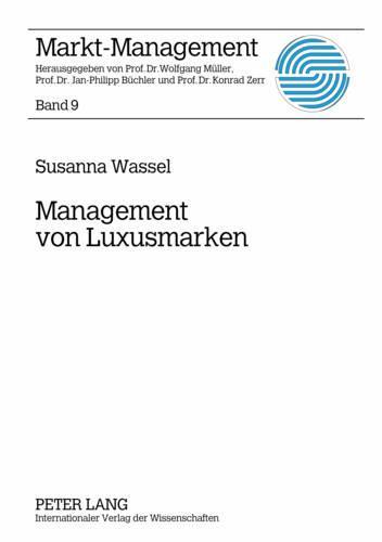 Management von Luxusmarken: Konzeption und Best Practices