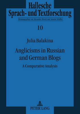 Anglicisms in Russian and German Blogs: A Comparative Analysis