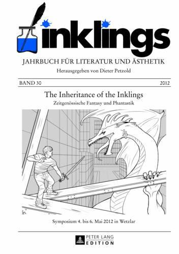 inklings – Jahrbuch fuer Literatur und Aesthetik: The Inheritance of the Inklings. Zeitgenoessische Fantasy und Phantastik. Symposium 4. bis 6. Mai 2012 in Wetzlar