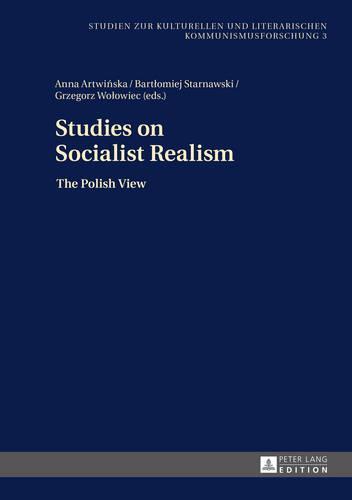 Studies on Socialist Realism: The Polish View
