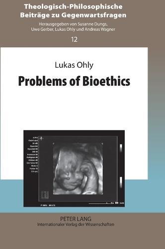 Problems of Bioethics