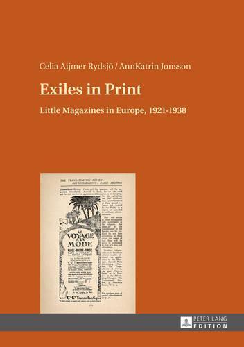 Exiles in Print: Little Magazines in Europe, 1921–1938