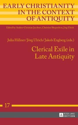 Clerical Exile in Late Antiquity