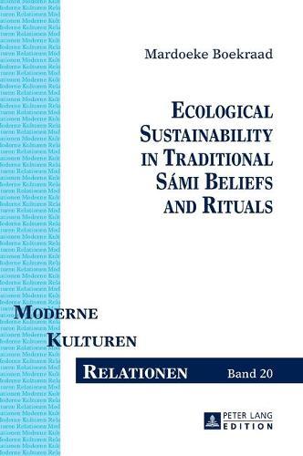 Ecological Sustainability in Traditional Sámi Beliefs and Rituals
