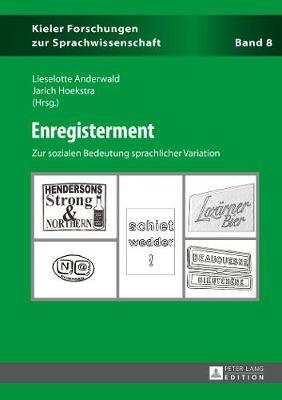 Enregisterment: Zur Sozialen Bedeutung Sprachlicher Variation