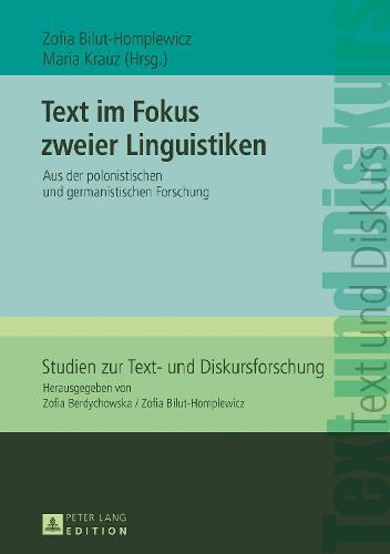 Text im Fokus zweier Linguistiken: Aus der polonistischen und germanistischen Forschung