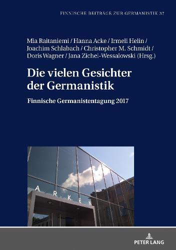 Die vielen Gesichter der Germanistik: Finnische Germanistentagung 2017