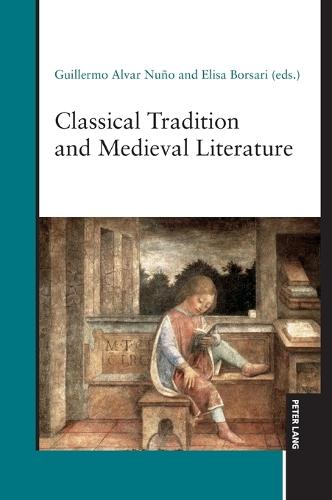 Classical Tradition and Medieval Literature