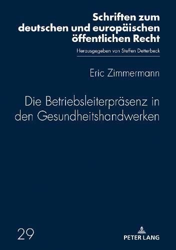 Die Betriebsleiterpraesenz in den Gesundheitshandwerken
