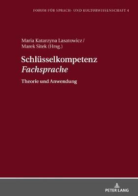 Schluesselkompetenz «Fachsprache»: Theorie Und Anwendung