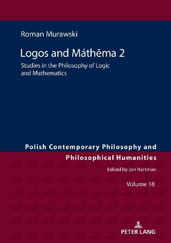 Lógos and Máthēma 2: Studies in the Philosophy of Logic and Mathematics