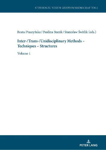 Inter-/Trans-/Unidisciplinary Methods – Techniques