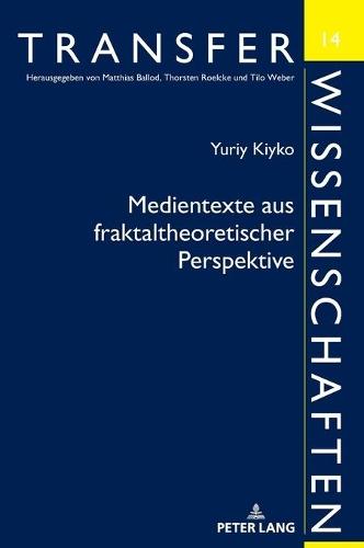 Medientexte Aus Fraktaltheoretischer Perspektive: Deutsch-Ukrainische Kontraste