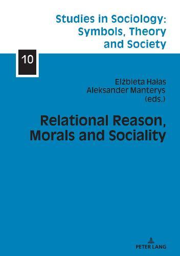 Relational Reason, Morals and Sociality