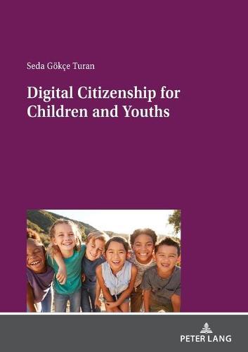 Digital Citizenship for Children and Youths