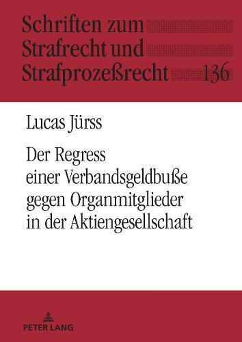 Der Verbandssanktionsregress gegen Organmitglieder in der Aktiengesellschaft