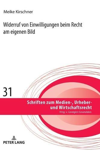 Widerruf von Einwilligungen beim Recht am eigenen Bild