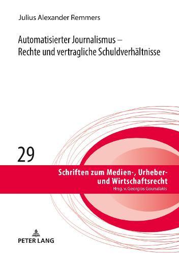 Automatisierter Journalismus - Rechte und vertragliche Schuldverhaeltnisse