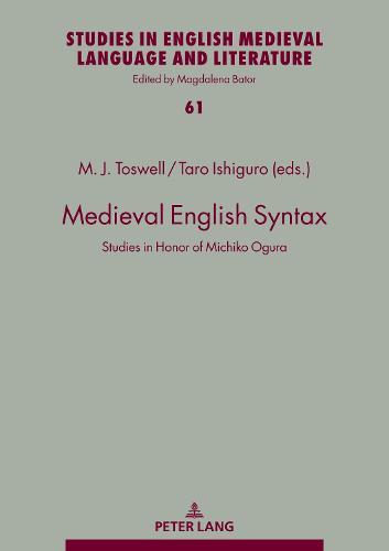Medieval English Syntax: Studies in Honor of Michiko Ogura